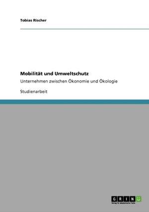 Mobilität und Umweltschutz de Tobias Rischer