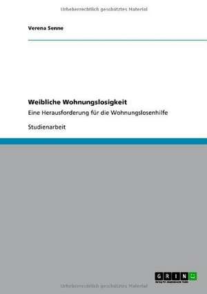 Weibliche Wohnungslosigkeit de Verena Senne