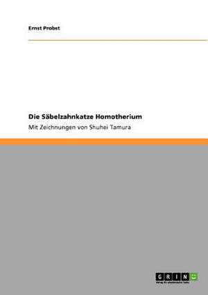 Die Säbelzahnkatze Homotherium de Ernst Probst