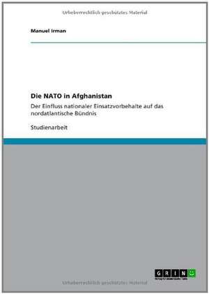 Die NATO in Afghanistan de Manuel Irman