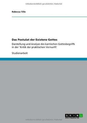 Das Postulat der Existenz Gottes de Rebecca Tille