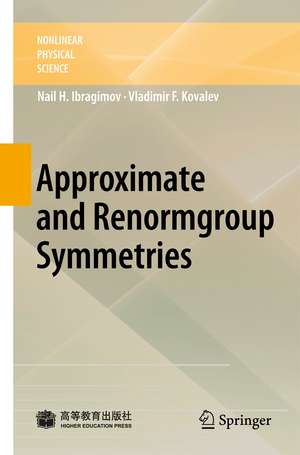 Approximate and Renormgroup Symmetries de N. Kh Ibragimov