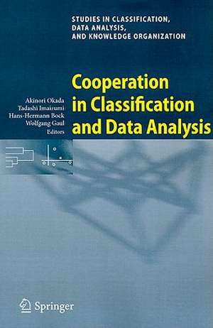 Cooperation in Classification and Data Analysis: Proceedings of Two German-Japanese Workshops de Akinori Okada