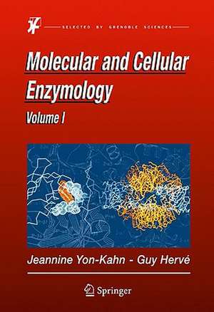 Molecular and Cellular Enzymology de Jeannine Yon-Kahn