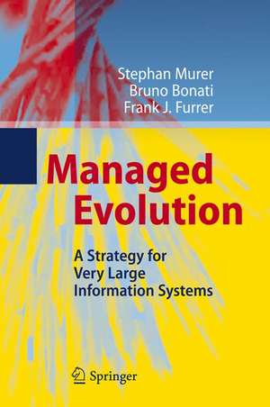 Managed Evolution: A Strategy for Very Large Information Systems de Stephan Murer