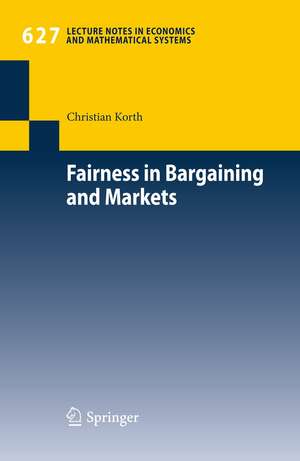 Fairness in Bargaining and Markets de Christian Korth