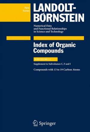 Compounds with 13 to 19 Carbon Atoms: Supplement to Subvolumes C, F and I de G. Peters