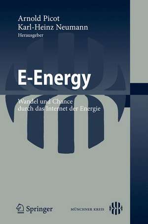 E-Energy: Wandel und Chance durch das Internet der Energie de Karl-Heinz Neumann