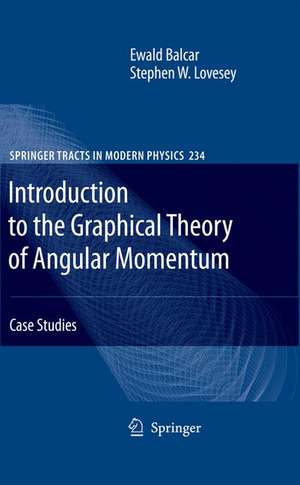 Introduction to the Graphical Theory of Angular Momentum: Case Studies de Ewald Balcar