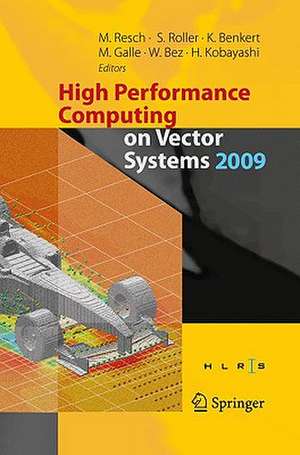 High Performance Computing on Vector Systems 2009 de Sabine Roller