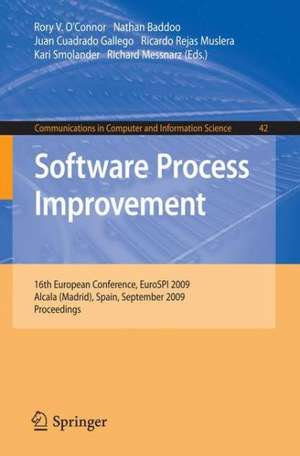 Software Process Improvement: 16th European Conference, EuroSPI 2009, Alcala (Madrid), Spain, September 2-4, 2009, Proceedings de Rory O'Connor