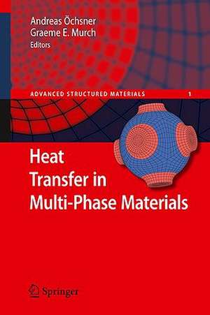 Heat Transfer in Multi-Phase Materials de Andreas Öchsner