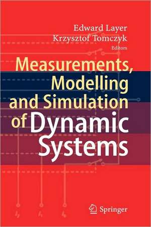 Measurements, Modelling and Simulation of Dynamic Systems de Edward Layer