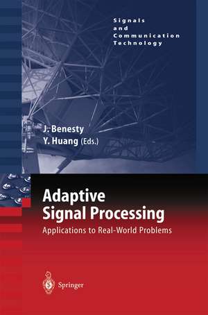 Adaptive Signal Processing: Applications to Real-World Problems de Jacob Benesty