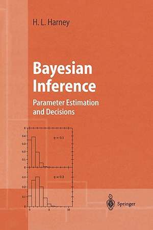 Bayesian Inference: Parameter Estimation and Decisions de Hanns L. Harney