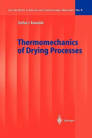 Thermomechanics of Drying Processes de Stefan Jan Kowalski