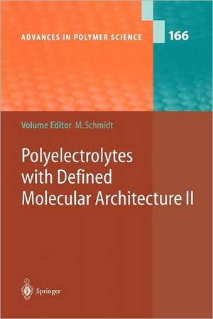 Polyelectrolytes with Defined Molecular Architecture II de Manfred Schmidt