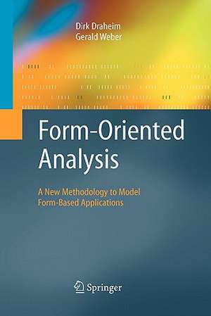 Form-Oriented Analysis: A New Methodology to Model Form-Based Applications de Dirk Draheim