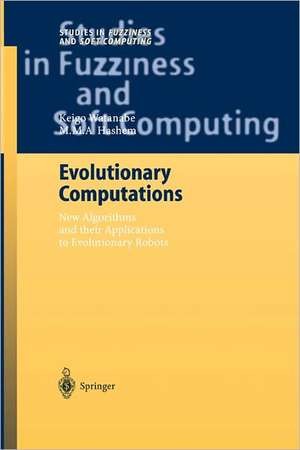 Evolutionary Computations: New Algorithms and their Applications to Evolutionary Robots de Keigo Watanabe