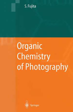 Organic Chemistry of Photography de Shinsaku Fujita