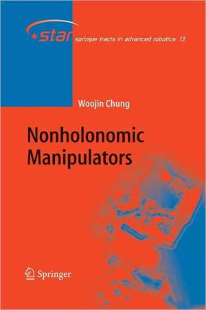 Nonholonomic Manipulators de Woojin Chung