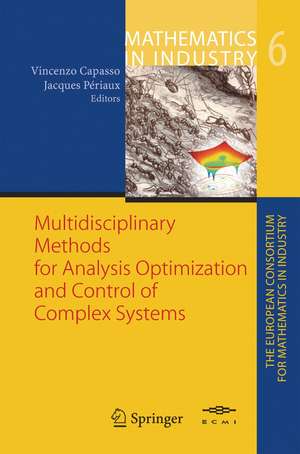 Multidisciplinary Methods for Analysis, Optimization and Control of Complex Systems de Vincenzo Capasso