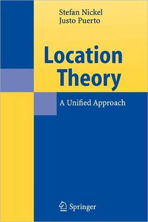 Location Theory: A Unified Approach de Stefan Nickel