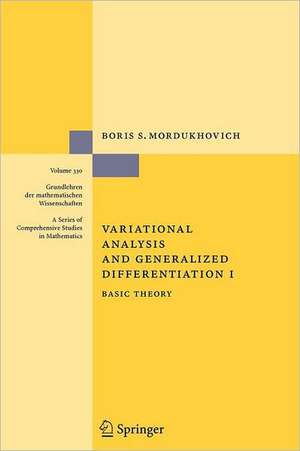 Variational Analysis and Generalized Differentiation I: Basic Theory de Boris S. Mordukhovich