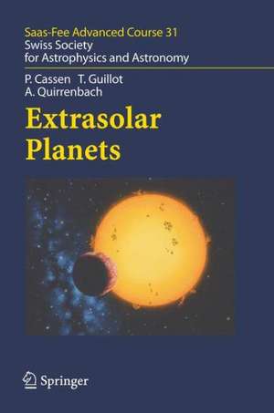 Extrasolar Planets: Saas Fee Advanced Course 31 de Patrick Cassen