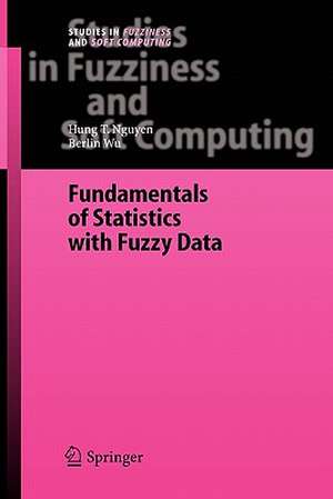 Fundamentals of Statistics with Fuzzy Data de Hung T. Nguyen