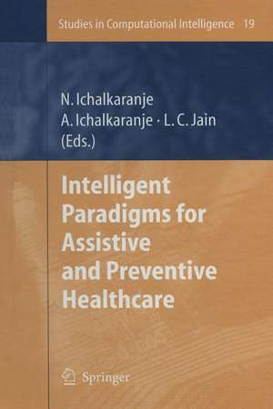 Intelligent Paradigms for Assistive and Preventive Healthcare de Nikhil Ichalkaranje