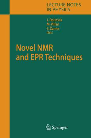 Novel NMR and EPR Techniques de J. Dolinsek