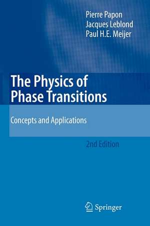 The Physics of Phase Transitions: Concepts and Applications de Pierre Papon