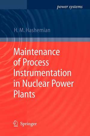 Maintenance of Process Instrumentation in Nuclear Power Plants de H.M. Hashemian