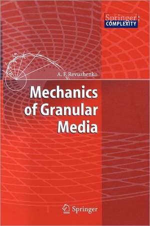 Mechanics of Granular Media de Aleksandr F. Revuzhenko