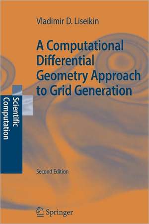 A Computational Differential Geometry Approach to Grid Generation de Vladimir D. Liseikin