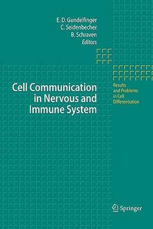 Cell Communication in Nervous and Immune System de Eckart D. Gundelfinger