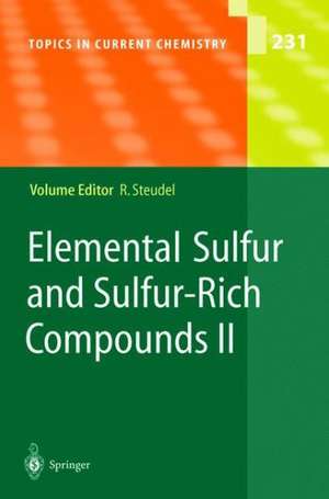 Elemental Sulfur and Sulfur-Rich Compounds II de Ralf Steudel