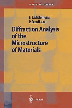 Diffraction Analysis of the Microstructure of Materials de Eric J. Mittemeijer