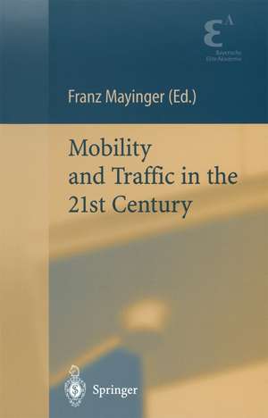 Mobility and Traffic in the 21st Century de Franz Mayinger