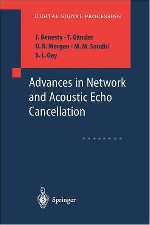 Advances in Network and Acoustic Echo Cancellation de J. Benesty