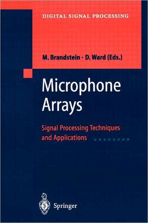 Microphone Arrays: Signal Processing Techniques and Applications de Michael Brandstein