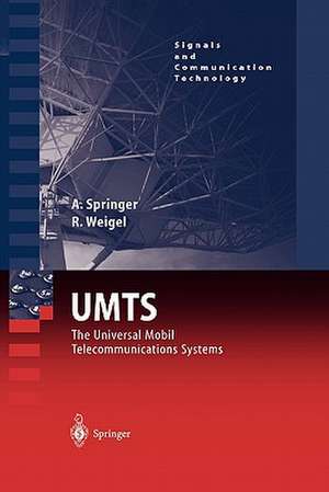 UMTS: The Physical Layer of the Universal Mobile Telecommunications System de Andreas Springer