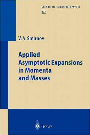 Applied Asymptotic Expansions in Momenta and Masses de Vladimir A. Smirnov