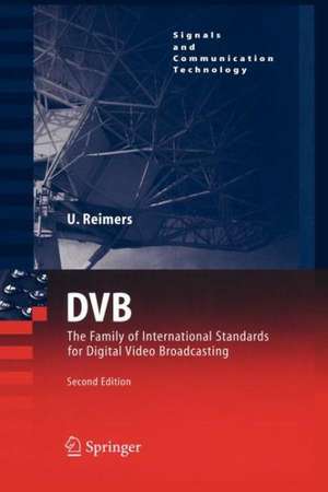 DVB: The Family of International Standards for Digital Video Broadcasting de Ulrich Reimers