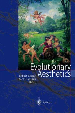 Evolutionary Aesthetics de Eckart Voland