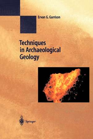 Garrison, E: Techniques in Archaeological Geology