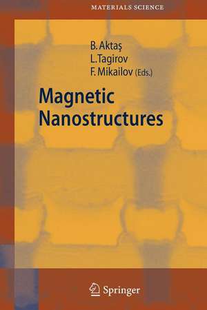 Magnetic Nanostructures de Bekir Aktas