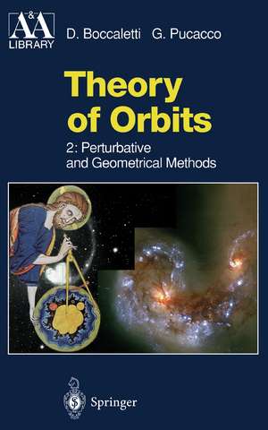 Theory of Orbits: Perturbative and Geometrical Methods de Dino Boccaletti