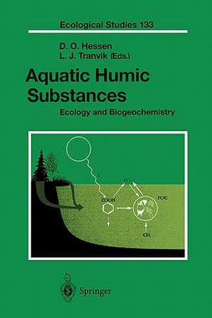 Aquatic Humic Substances: Ecology and Biogeochemistry de Dag Hessen